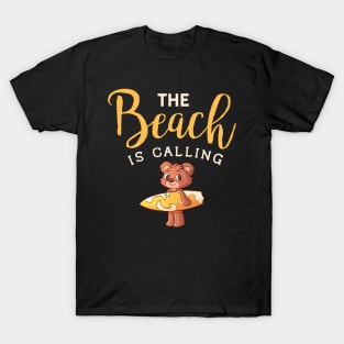 The Beach Is Calling T-Shirt